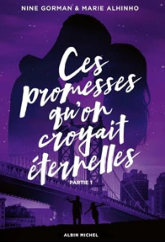 Ces promesses qu'on croyait éternelles